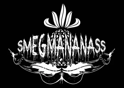 Smegmananass